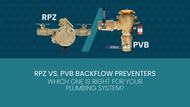 RPZ vs. PVB Backflow Preventers: Which One Is Right for Your Plumbing System? RPZ vs. PVB Backflow Preventers: Which One Is Right for Your Plumbing System?