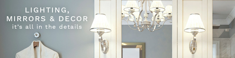 Shop Lighting Mirrors and Decor Now