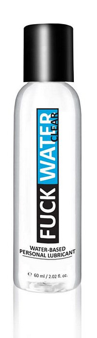 Fuck Water Clear Water Based Lubricant 2 Oz