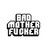 Bad Mother Fucker Pin