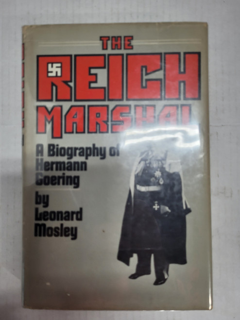 THE REICH MARSHAL by Leonard Mosley First Edition 1974 Hardcover w/dust jacket