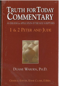 Truth For Today Commentary: 1 & 2 Peter & Jude (Print) Truth For Today Commentary: 1 & 2 Peter & Jude (Print)