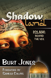 Shadow Land: Islam, Behind the Veil Shadow Land: Islam, Behind the Veil