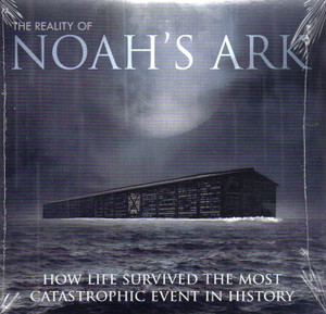 The Reality of Noah's Ark The Reality of Noah's Ark