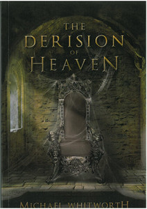 The Derision of Heaven