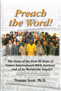 Preach the Word! – A History of SIBI 1962-2012 (Print) Preach the Word! – A History of SIBI 1962-2012 (Print)