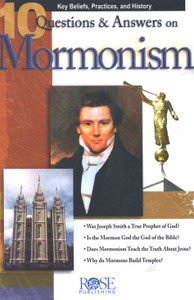 10 Questions & Answers on Mormonism (Pamphlet) 10 Questions & Answers on Mormonism (Pamphlet)