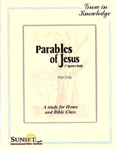 A Study of the Parables of Jesus (Part 1) A Study of the Parables of Jesus (Part 1)