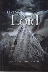 Living and Longing for the Lord