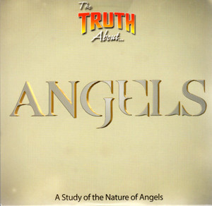 The Truth About Angels The Truth About Angels