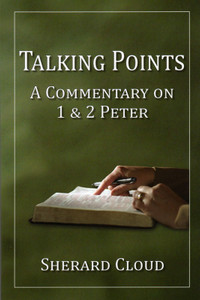 Talking Points, A Commentary on 1 & 2 Peter (Print) Talking Points, A Commentary on 1 & 2 Peter (Print)