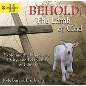 BEHOLD! The Lamb of God 1 BEHOLD! The Lamb of God 1