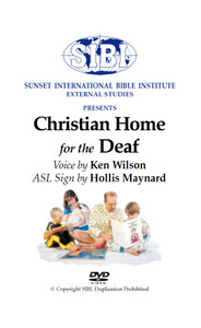The Christian Home - Ken Wilson (Studio ASL DVD) The Christian Home - Ken Wilson (Studio ASL DVD)