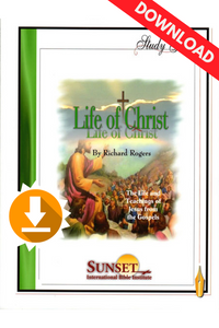 Life of Christ (Rogers) – Course Study Guide (PDF download) Life of Christ (Rogers) – Course Study Guide (PDF download)