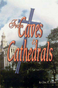 From Caves to Cathedrals (Nook/iBooks Edition) From Caves to Cathedrals (Nook/iBooks Edition)