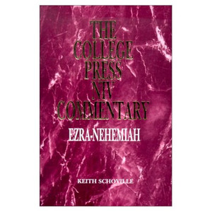 Ezra & Nehemiah - College Press NIV Commentary Ezra & Nehemiah - College Press NIV Commentary