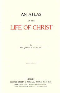 Atlas of Life of Christ (Print) Atlas of Life of Christ (Print)