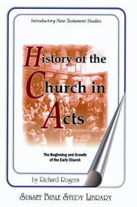 History of the Church in Acts (Rogers) – Course Book (Print) History of the Church in Acts (Rogers) – Course Book (Print)