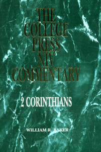 2 Corinthians (The College Press NIV Commentary) 2 Corinthians (The College Press NIV Commentary)