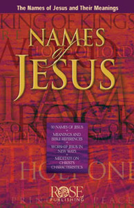 Names of Jesus (Pamphlet) Names of Jesus (Pamphlet)