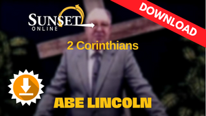 2 Corinthians Video Series- Abe Lincoln - (Digital Streaming & Download) 2 Corinthians Video Series- Abe Lincoln - (Digital Streaming & Download)
