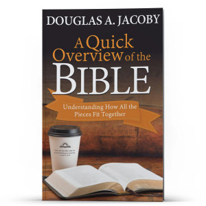 A Quick Overview of the Bible A Quick Overview of the Bible