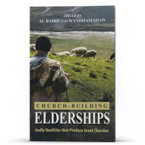 Church-Building Elderships (Print) Church-Building Elderships (Print)