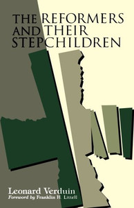 The Reformers and Their Stepchildren