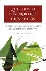 Que HableII Los Primeros Cristianos