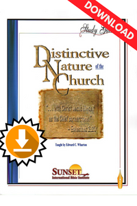 Distinctive Nature of the Church - Course Study Guide (PDF Download) Distinctive Nature of the Church - Course Study Guide (PDF Download)