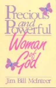 Precious And Powerful: Woman of God Precious And Powerful: Woman of God