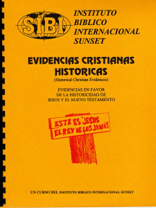 Evidencias Cristianas Historicas (Historical Christian Evidence) Evidencias Cristianas Historicas (Historical Christian Evidence)