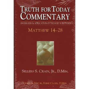 Truth For Today Commentary: Matthew 14-28 (Print) Truth For Today Commentary: Matthew 14-28 (Print)