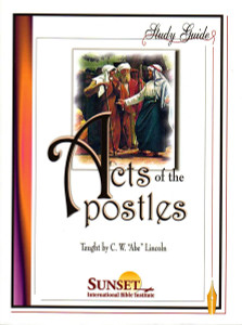 Acts of the Apostles (Lincoln) – Course Study Guide (Print) Acts of the Apostles (Lincoln) – Course Study Guide (Print)