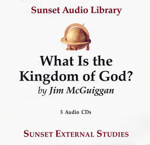 What is the Kingdom of God? (Audio CDs) - Jim McGuiggan What is the Kingdom of God? (Audio CDs) - Jim McGuiggan