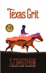 Texas Grit – Wilder Good Adventure #2 Texas Grit – Wilder Good Adventure #2