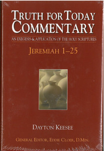 Truth For Today Commentary: Jeremiah 1-25 (Print) Truth For Today Commentary: Jeremiah 1-25 (Print)