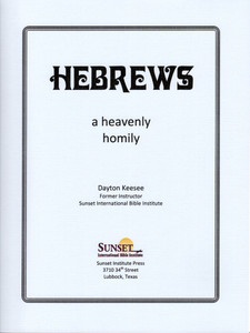 HEBREWS: A Heavenly Homily