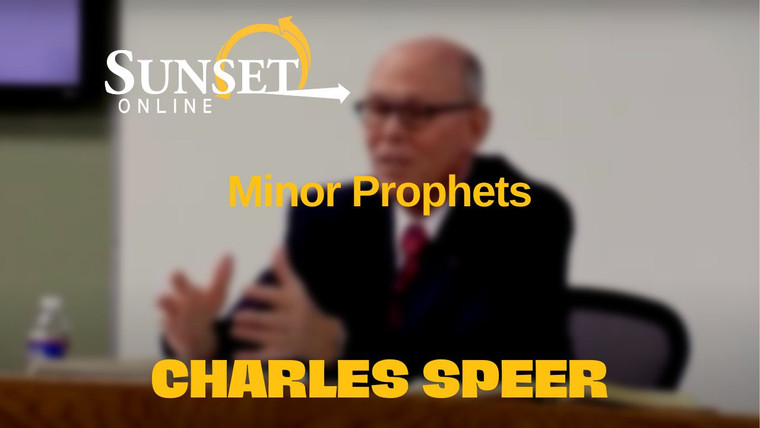 Minor Prophets - Charles Speer - New SIBI Classroom (Digital Download & YouTube)