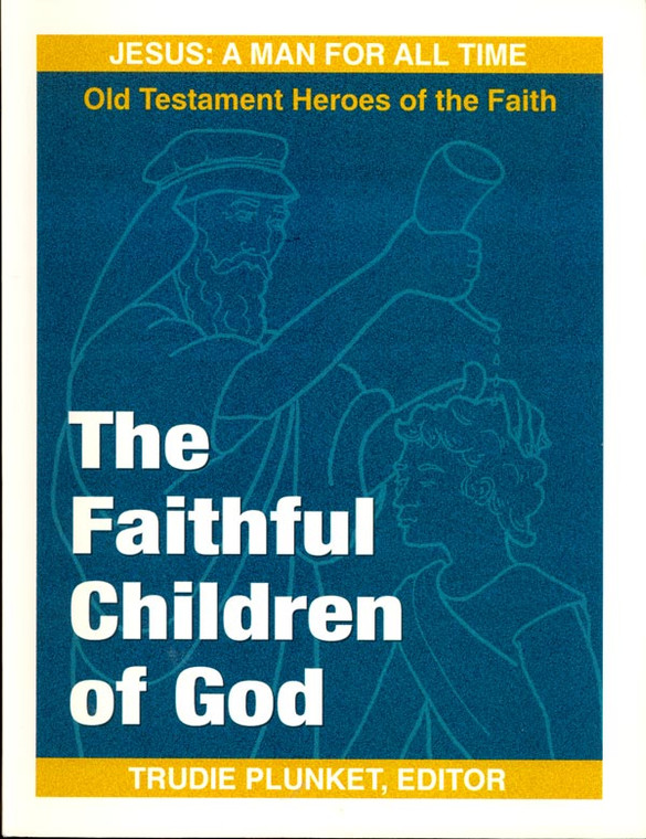 The Faithful Children of God