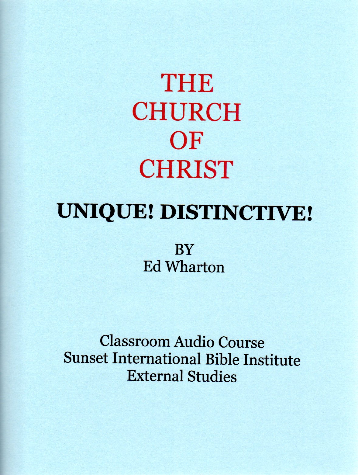 Church of Christ Study Guide for Classroom Course Wharton Sunset