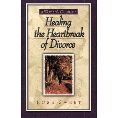 A Woman's Guide to Healing the Heartbreak of Divorce - Sunset Bookstore
