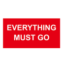 EVERYTHING MUST GO Poster Window Display Sign