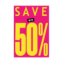 Save up to 25% - 50% - 75% Poster Window Display Sign