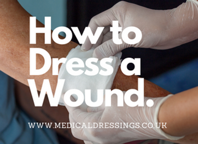 How To Dress A Wound