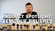 Product Spotlight: Semogue Brushes (Badger and Boar)