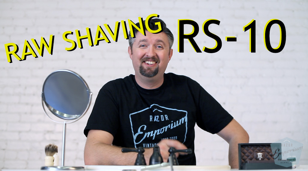 Wet Shave Review: Raw Shaving RS 10 - Razor Emporium