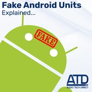Buyer Beware - How to spot fake and substandard Android units