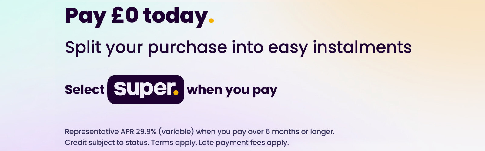 Super Payments Pay in 3 available at Audio Tech Direct