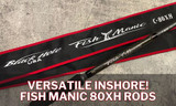 Versatile Inshore Series! Fish Manic 80XH Rod: Perfect for Hardcore Fishermen, Beginners, and Charter Captains!